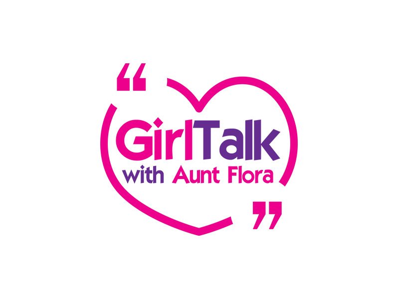 Girl Talk with Aunt Flora